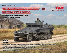 ICM 1/35 'Beobachtungspanzerwagen' Sd.Kfz.251/18 Ausf.A, WWII German Observation Vehicle with crew ICM 1/35 'Beobachtungspanzerwagen' Sd.Kfz.251/18 Ausf.A, WWII German Observation Vehicle with crew