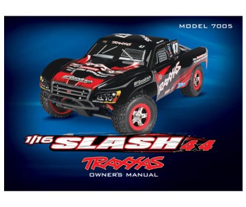Traxxas Owner's Manual, 1/16 Slash 4wd (Model 7005)