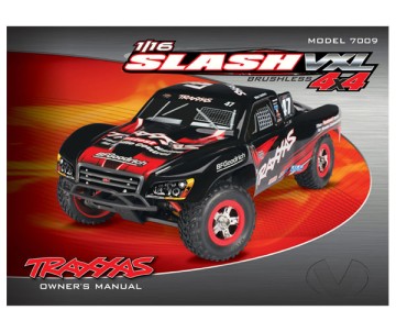 Traxxas Owner's Manual, 1/16 Slash 4wd VXL (Model 7009)